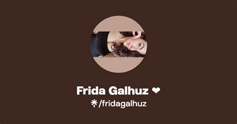 Frida Galhuz Instagram Facebook TikTok Linktree