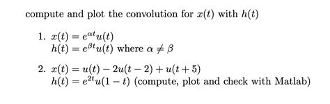 Solved Compute And Plot The Convolution For X T With H