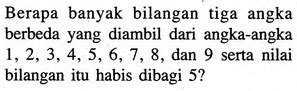 Berapa Banyak Bilangan Tiga Angka Berbeda Yang Diambil Da