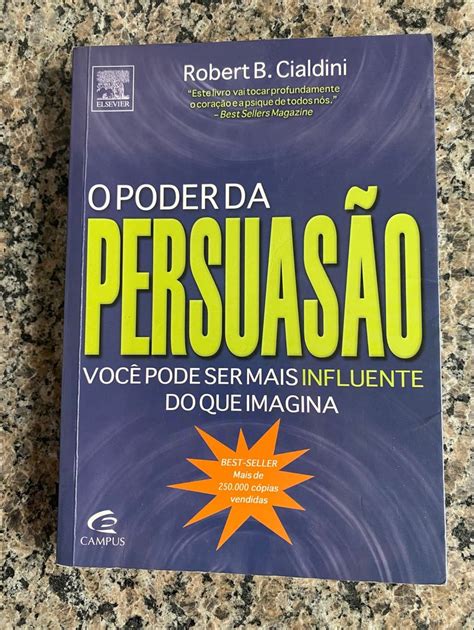 Livro O Poder Da Persuasão Robert B Cialdini Livro Usado 84377344