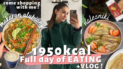 CO JEM W CIĄGU DNIA 1950 kcal VLOG dzien wolny Zakupy