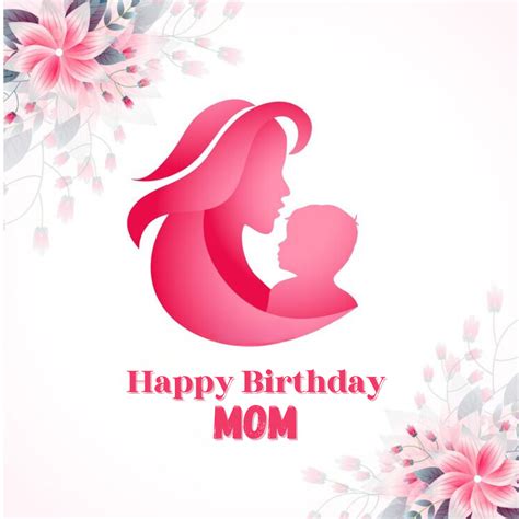 happy birthday mom making  day unforgettable