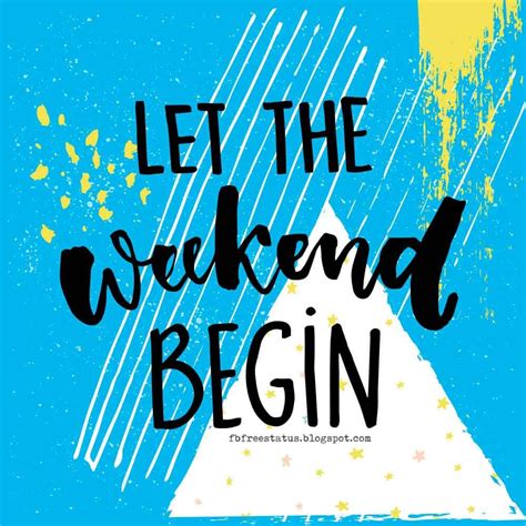 The Weekend Quotes And Sayings With Beautiful Weekend Images Fun