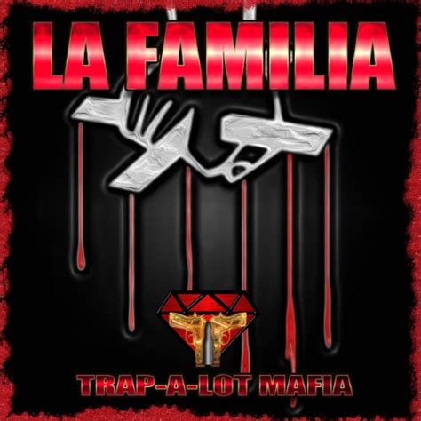 La Familia EP - Trap-A-Lot Mafia