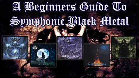 A Beginners Guide To Symphonic Black Metal Youtube