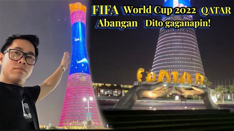 FIFA WORLD CUP QATAR 2022 ABANGAN DITO GAGANAPIN YouTube