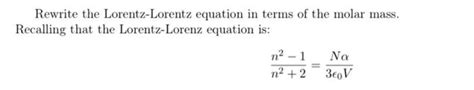 Rewrite The Lorentz Lorentz Equation In Terms Of The