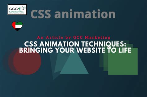 CSS Animation Techniques: Bringing Website to Life -GCC