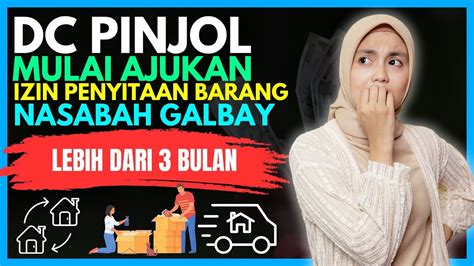 DC PINJOL MULAI AJUKAN IJIN PENYITAAN BARANG NASABAH GALBAY LEBIH DARI