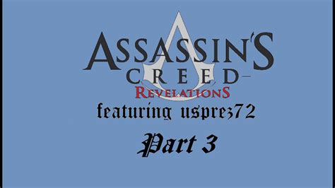 Assassins Creed Revelations Part 3 Youtube