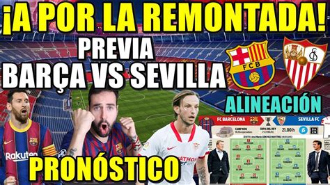 Previa Bar A Vs Sevilla A Por La Remontada Alineaci N Y