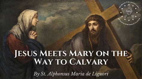 Jesus Meets Mary On The Way To Calvary YouTube