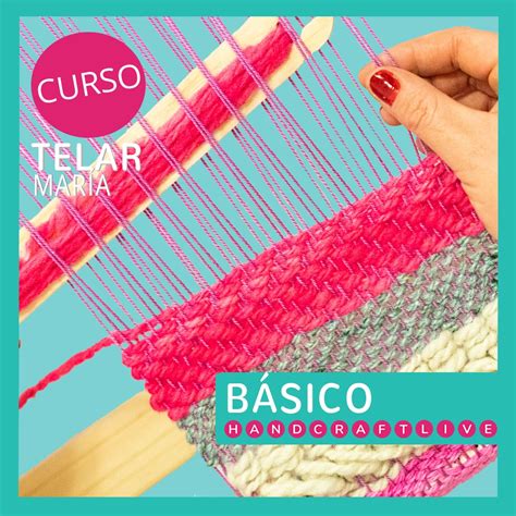 Curso Telar Mar A B Sico Escuela Handcraftlive