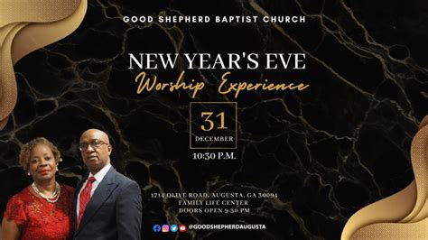 Nye Worship Experience Good Shepherd Baptist Church Augusta Ga