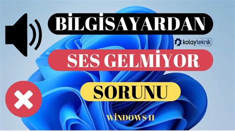 Windows Bilgisayardan Ses Gelmiyor Sorunu Nas L Z L R Kolay Teknik