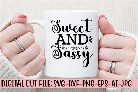 Sweet And Sassy Svg Graphic By Creativesvg Creative Fabrica