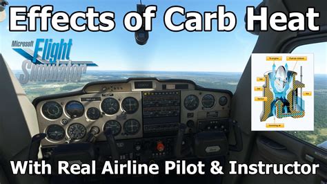 Carburetor Heat Quick Practical Theory Lesson With Real Airline Pilot