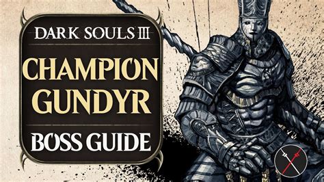 Champion Gundyr Boss Guide Dark Souls 3 Boss Fight Tips And Tricks On