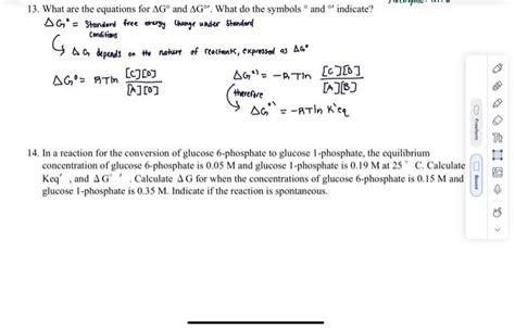 Solved 13. What are the equations for ΔG∘ and ΔG∘. What do | Chegg.com