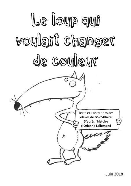 Belle Coloriage Le Loup Qui Voulait Changer De Couleur Gallery Artofit