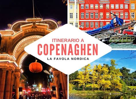 Cosa Vedere A Copenaghen La Favola Nordica Viaggi Voglia Di