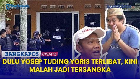 Dulu Yosep Tuding Yoris Terlibat Kasus Subang Kini Malah Jadi