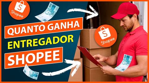 Quanto GANHA Um ENTREGADOR Da SHOPEE Em 2024 Valores Completos YouTube