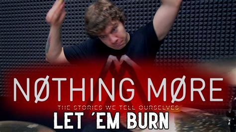 Nothing More Let Em Burn Drum Cover By Denis Epishev Youtube