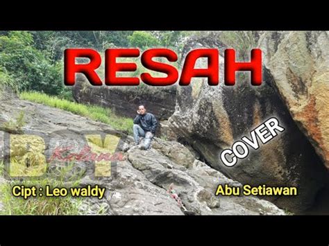 Resah Mansyur S Cover By Abu Setiawan Youtube