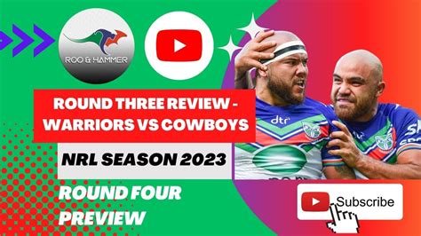 Se04 Ep 7 Nrl 2023 Round 3 Warriors Vs Cowboys Review Round 4