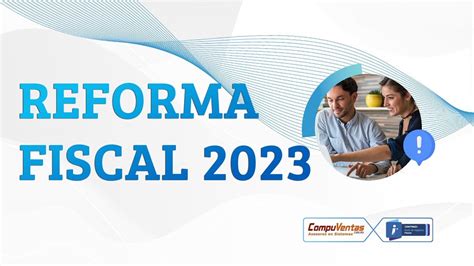 Reforma Fiscal 2023 Youtube