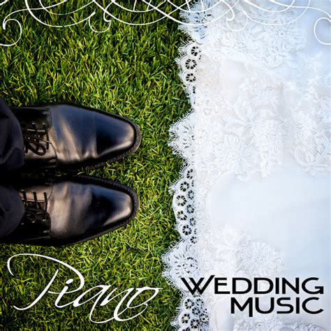 Piano Wedding Music Romantic Instrumental Music Wedding Reception