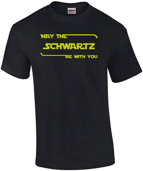 May The Schwartz Be With You Funny Spaceballs 90s T Shirt