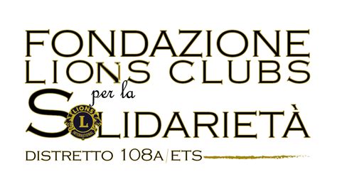 Il Distretto Fondazione Lions A