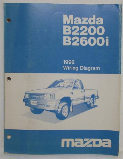 1992 Mazda B2200 B2600i Pickup Truck Electrical Wiring Diagram