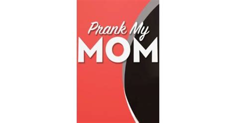 Prank My Mom Tv Review Common Sense Media