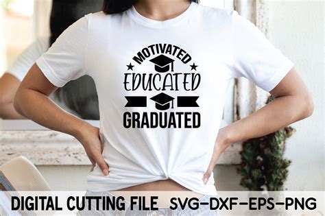 Motivated Educated Graduated Svg Graphic By Designstore Creative