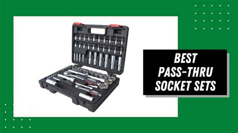 10 Best Pass Through Socket Sets [2023 Reviews] The Tooly