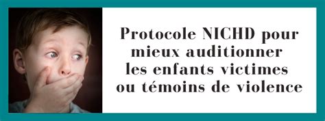 Protocole Nichd Pour Mieux Recueillir La Parole Des Enfants