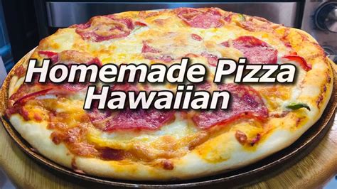 How To Make Pizza At Home Homemade Pizza Easy Recipe Hawaiian Pizza Amskitchen Youtube