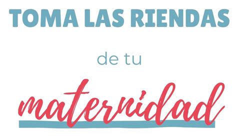 Toma Las Riendas De Tu Maternidad Mini Training Gratuito Montessori