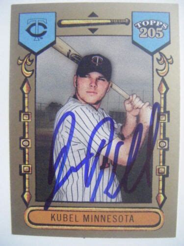 JASON KUBEL Signed RC TWINS 2003 Topps 205 Baseball Card AUTO