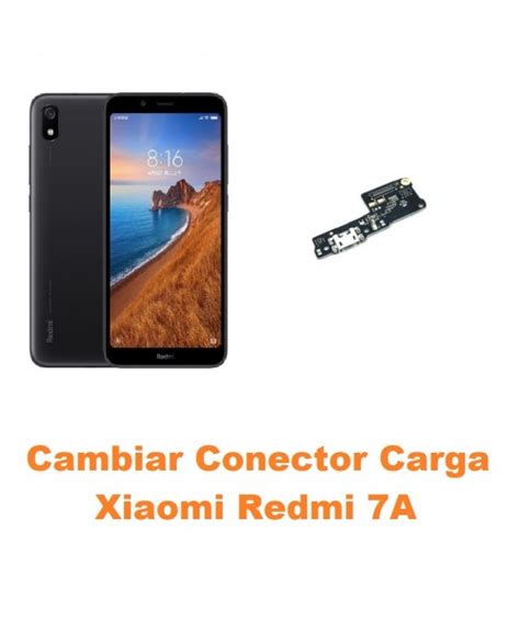 Cambiar Conector Carga Xiaomi Redmi 7A Online Madrid