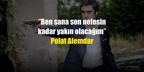 Polat Alemdar Sözleri En Bilindik Polat Alemdar Replikleri