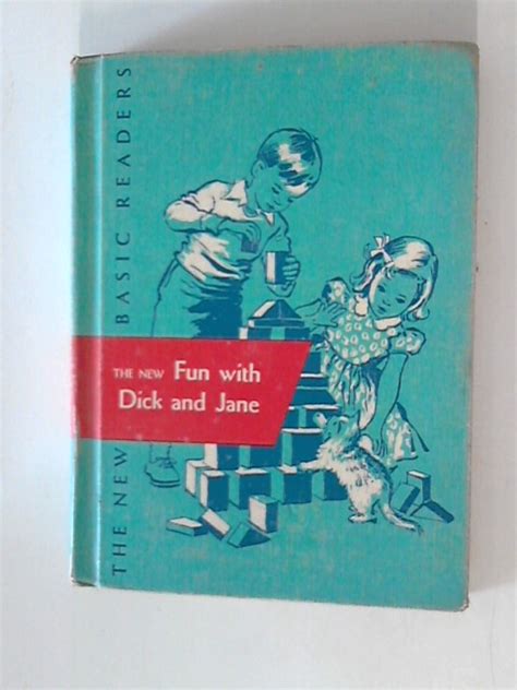 The New Fun With Dick And Jane The New Basic Readers By S Gray William And Marion Monroe Gut