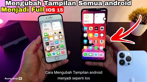 Cara Merubah Tampilan Semua Android Menjadi Iphone Full Ios Ruang