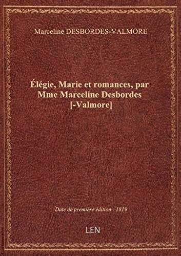 L Gie Marie Et Romances Par Mme Marceline Desbordes Valmore