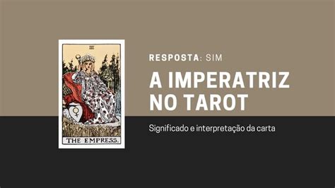 A Imperatriz No Tarot Significado Invertida No Amor Sorte E Dinheiro