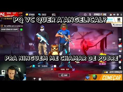 Nobru D A Cal A Angelical Pro Cara Mais Humilde Do Free Fire Youtube