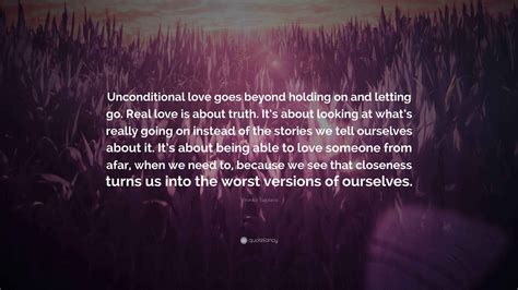 Vironika Tugaleva Quote: “Unconditional love goes beyond holding on and